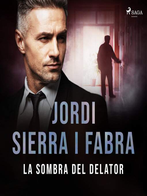 Title details for La sombra del delator by Jordi Sierra i Fabra - Available
